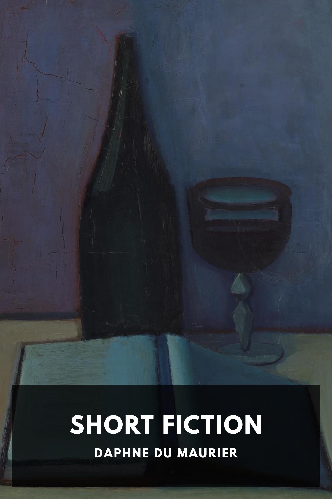 Short Fiction - Daphne du Maurier